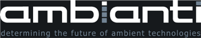 Ambianti - determining the future of ambient technologies